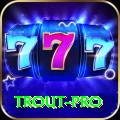 trout - Mega Earning App